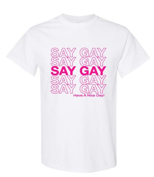 Say Gay T-shirts