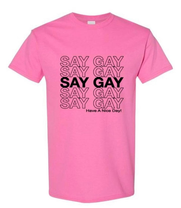 Say Gay T-shirts