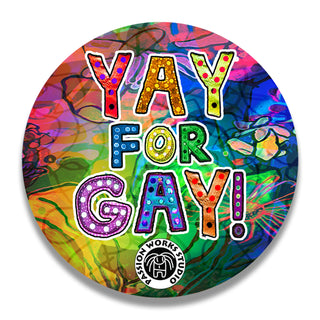 Yay for Gay! Buttons